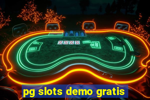 pg slots demo gratis